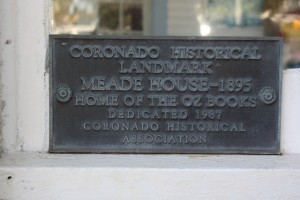 Coronado House Historical Landmark where L. Frank Baum wrote Oz Books.